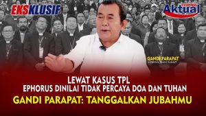 ‎Lewat Kasus TPL Ephorus Dinilai Tidak Percaya Doa dan Tuhan, Gandi Parapat: Tanggalkan Jubahmu