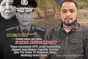 KPK Didesak Periksa Kapolda Sumbar Irjen Pol Gatot Tri Suryanta Soal Dugaan Keterlibatan Tambang Emas Ilegal Pasaman
