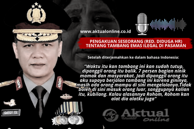 Muslihat Tambang Emas Ilegal Pasaman Terbuka, Copot Kapolda Sumbar Irjen Pol Gatot Tri Suryanta Segera