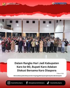 Dalam Rangka Hari Jadi Kabupaten Karo ke-80, Bupati Karo Adakan Diskusi Bersama Karo Diaspora