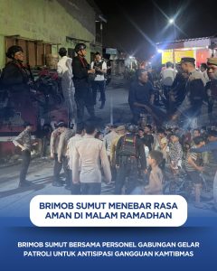 Brimob Sumut Bersama Personel Gabungan Gelar Patroli untuk Antisipasi Gangguan Kamtibmas