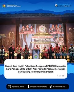 Bupati Karo Hadiri Pelantikan Pengurus DPD IPK Kabupaten Karo Periode 2025-2030