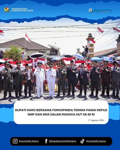 Bupati Karo Bersama Forkopimda Terima Pawai Defile SMP dan SMA dalam Rangka HUT ke-81 RI