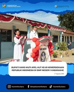 Bupati Karo Ikuti Apel HUT ke-81 Kemerdekaan Republik Indonesia di SMP Negeri 1 Kabanjahe