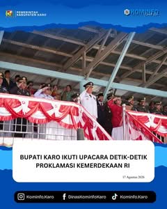 Bupati Karo Ikuti Upacara Detik-Detik Proklamasi Kemerdekaan RI di Lapangan Samura