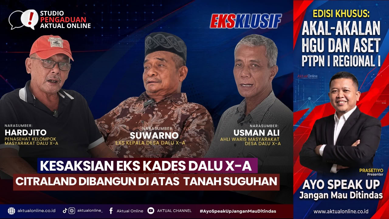 Kesaksian Eks Kades Dalu X-A , CitraLand Dibangun Di Atas Tanah Suguhan