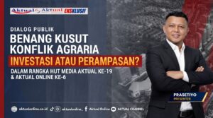 Benang Kusut Konflik Agraria, Investasi Atau Perampasan (?)